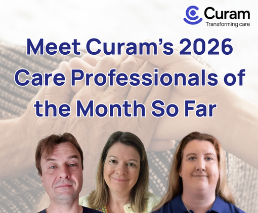 about Curam's 2026 Care Professionals of the Month